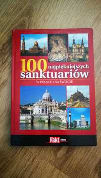 100 najpiękniejszych sanktuariów w Polsce i na świecie