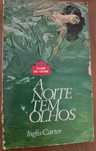 A Noite Tem Olhos - Inglis Carter