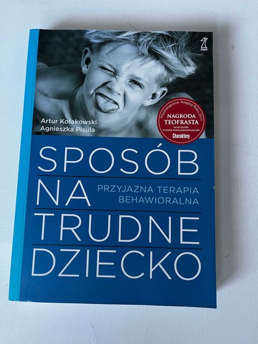 Sposób na trudne dziecko - A. Kołakowski, A. Pisula, stan bardzo dobry