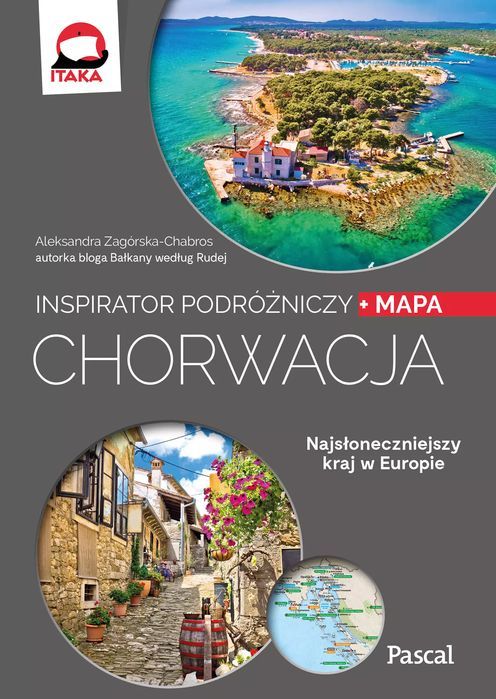 Chorwacja. Inspirator Podróżniczy Aleksandra Zagórska-Chabros Nowa