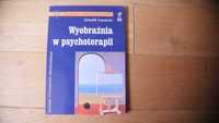 "Wyobraźnia w psychoterapii" - Arnold Lazarus