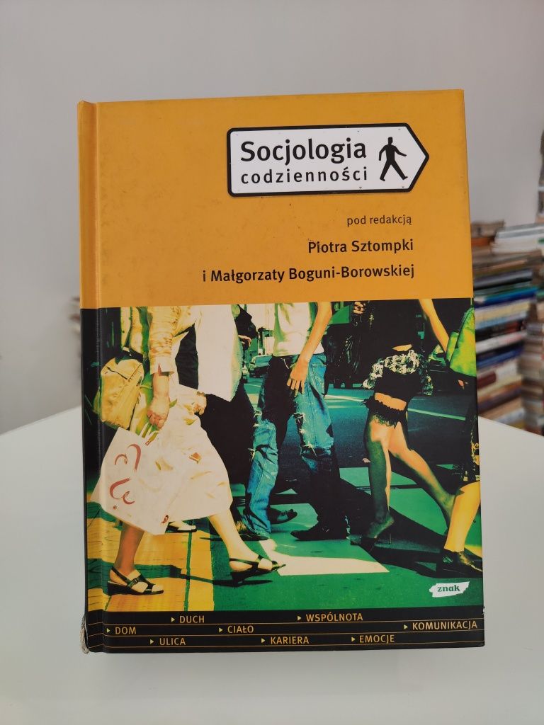 Socjologia codzienności - Piotr Sztompka, Małgorzata Bogunia-Borowska