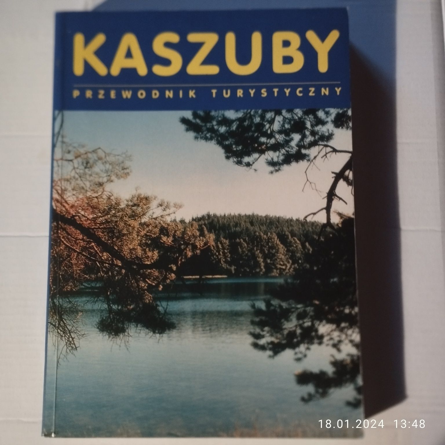 Kaszuby - przewodnik turystyczny -Jaroslaw Ellwart.