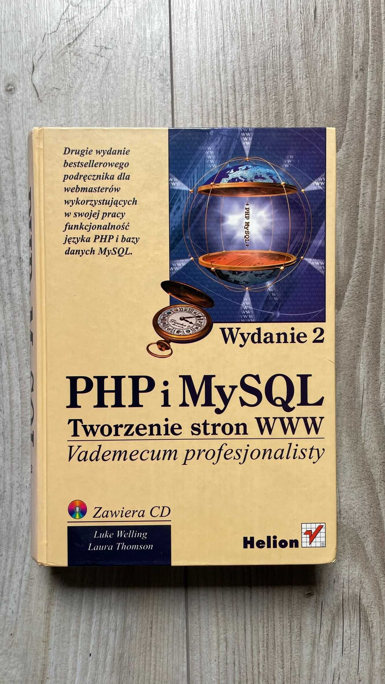 PHP i MySQL Tworzenie stron WWW Wydanie 2 – Luke Welling Laura Thomson