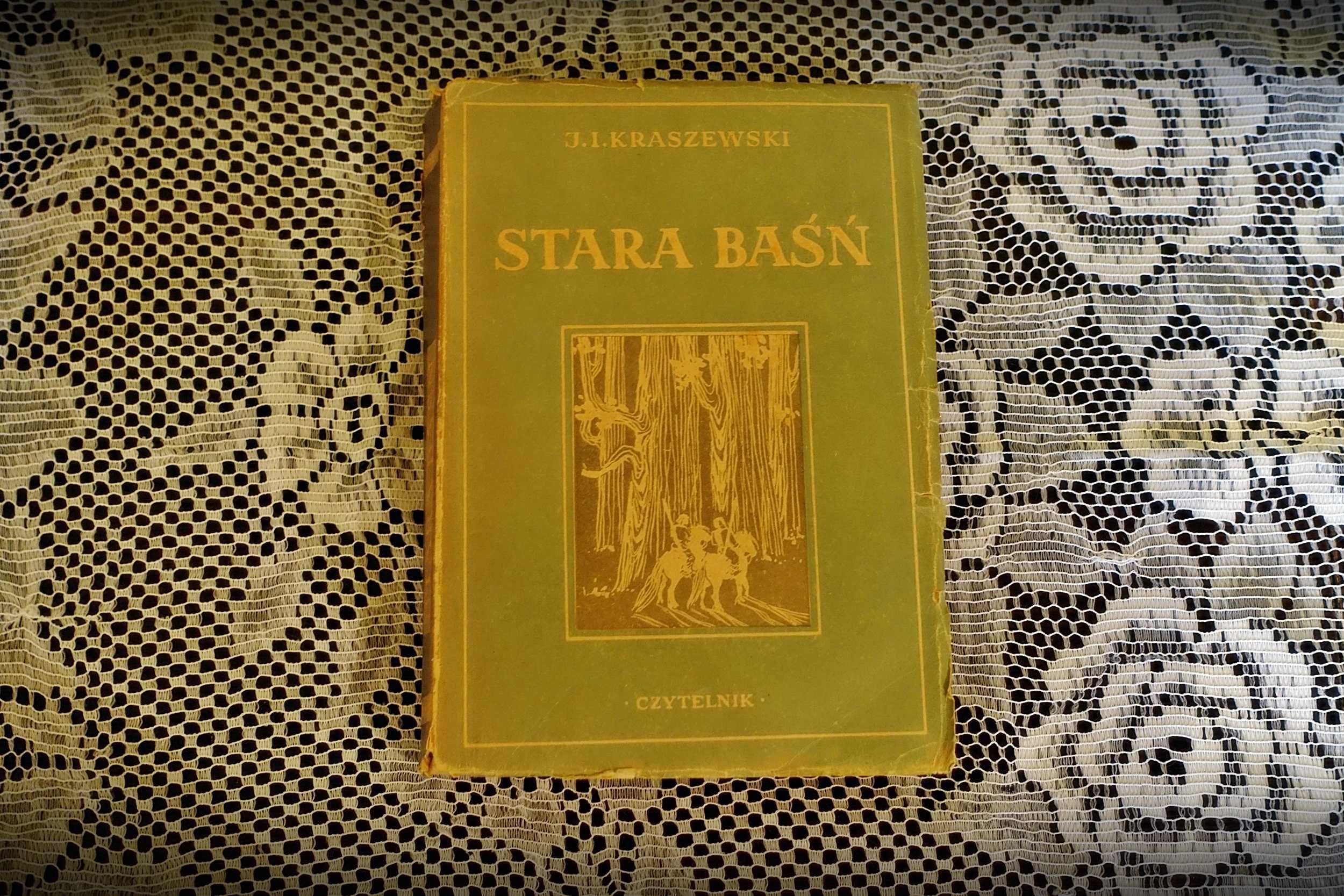 Józef Ignacy Kraszewski "Stara baśń".