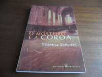 "O Mosteiro e a Coroa" de Theresa Schedel