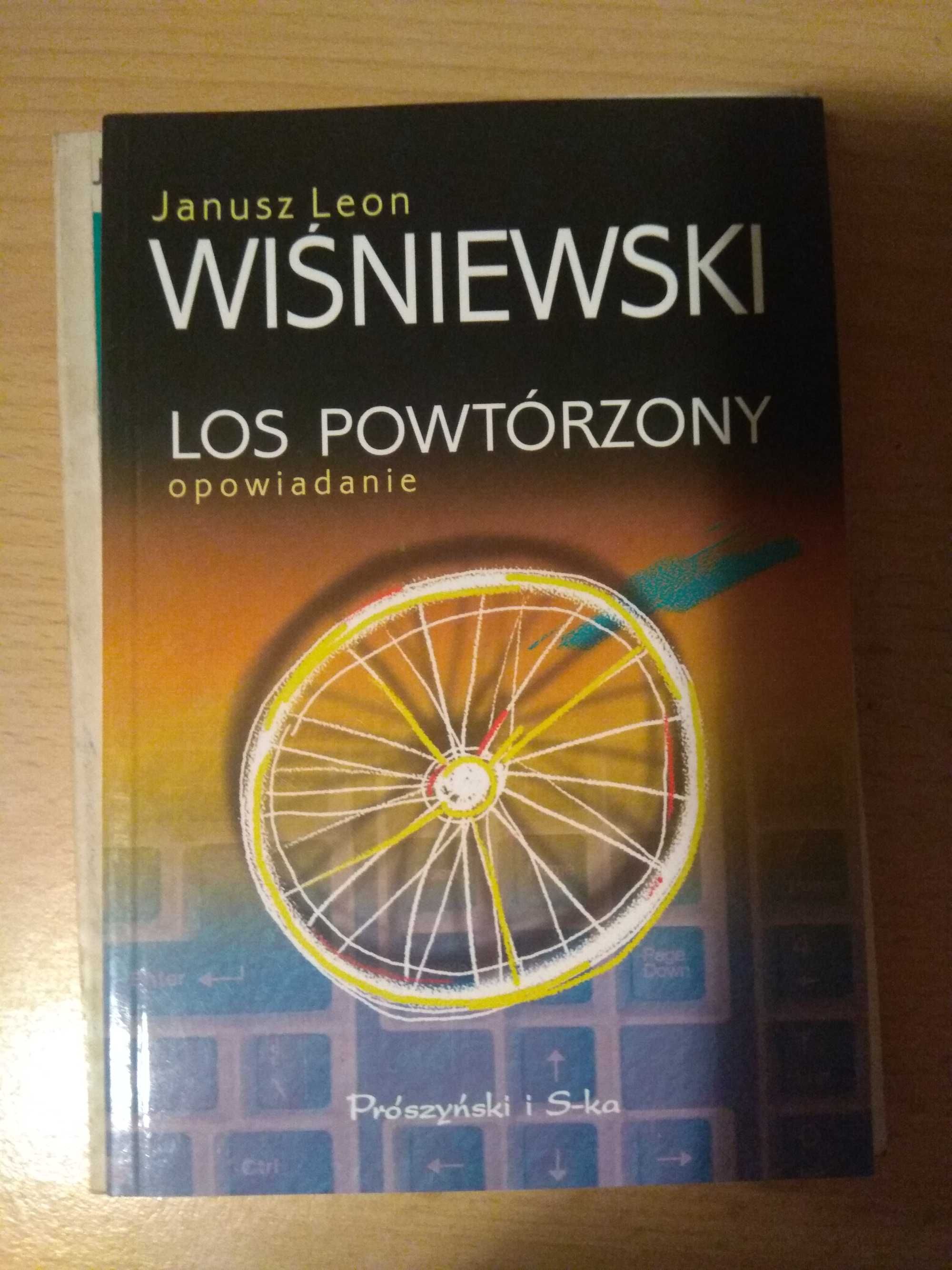 Los powtórzony opowiadanie Janusz Leon Wiśniewski