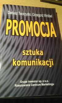 MARKETING : PROMOCJA sztuka komunikacji - D. Tworzydło, G. Wróbel