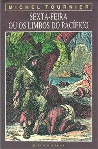 Michel Tournier «Sexta-feira ou os Limbos do Pacífico» + 1 título