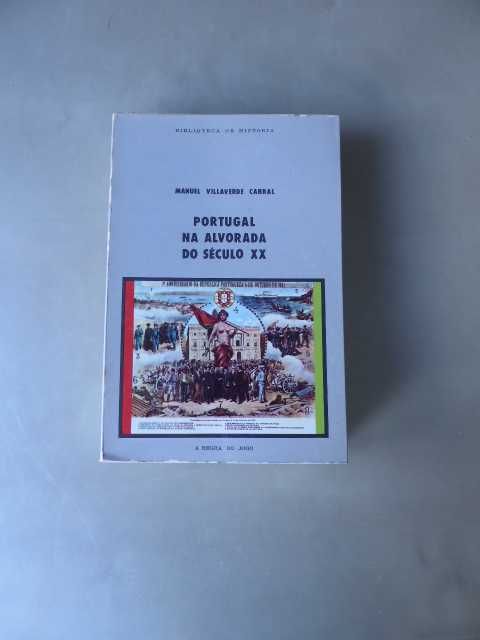 Portugal na Alvorada do Século XX de Manuel VillaVerde Cabral