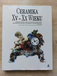 Ceramika XV - XX wieku. Wyd. Amber.