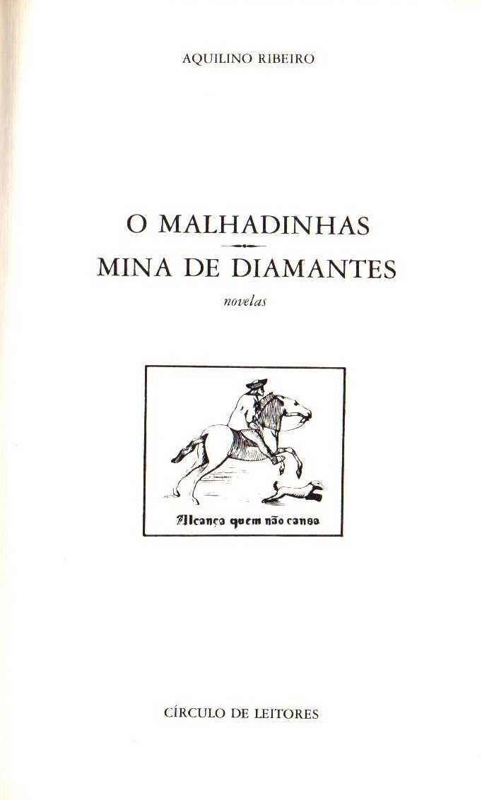 Livro - O Malhadinhas / Mina de Diamantes - Aquilino Ribeiro