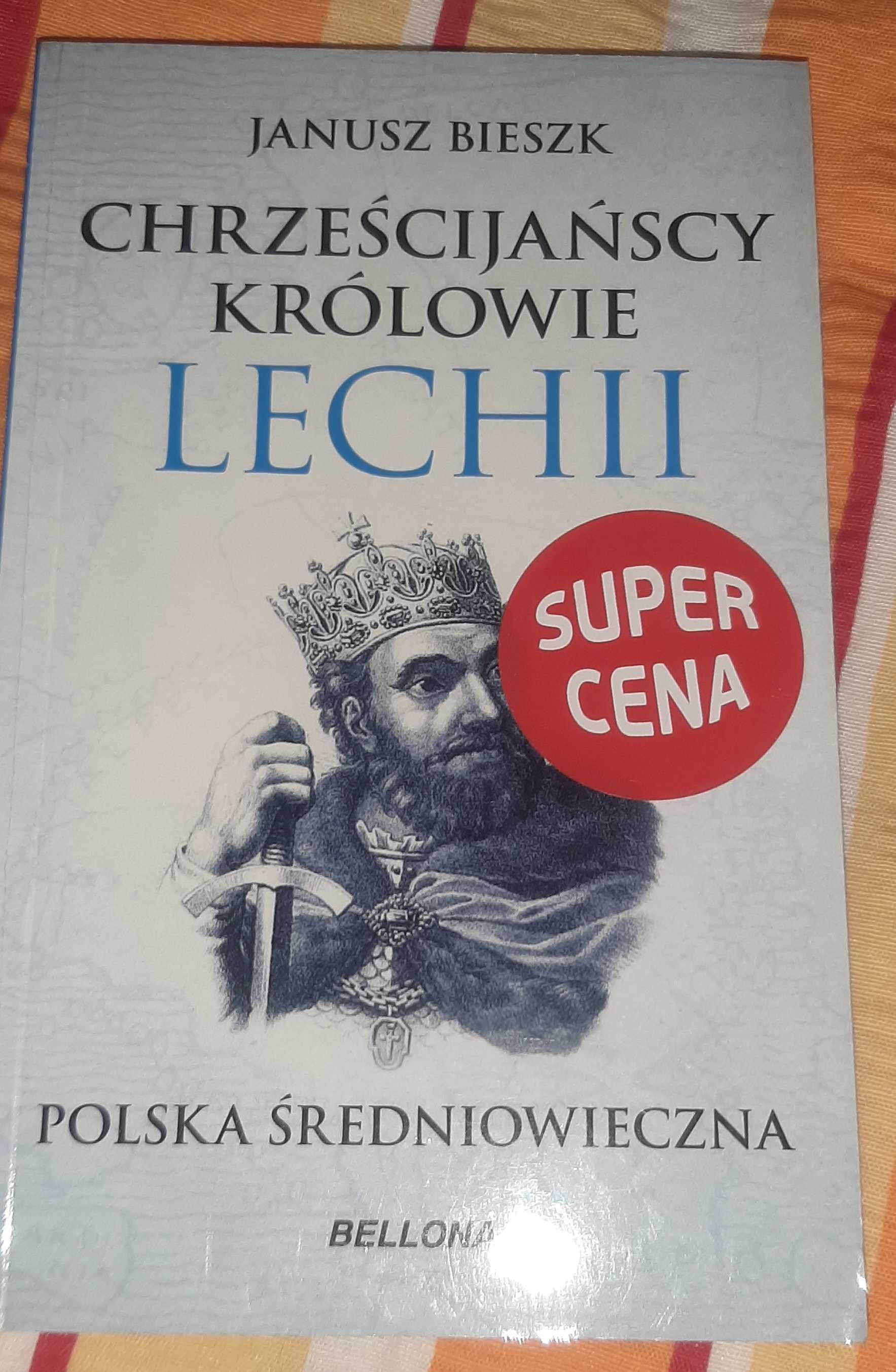 Chrześcijańscy królowie Lechii Janusz Bieszk