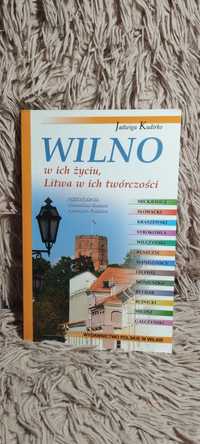 Wilno w ich życiu, Litwa w ich twórczości - Jadwiga Kudirko