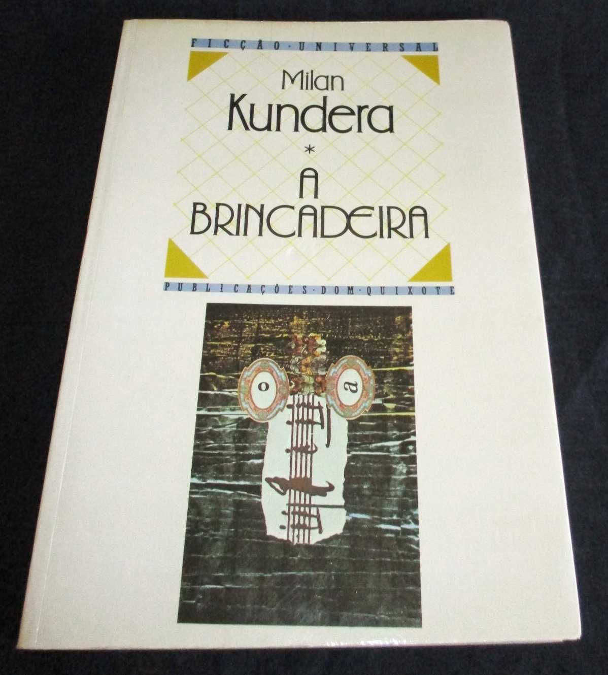 Livro A Brincadeira Milan Kundera Dom Quixote Ficção Universal