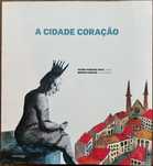 Pedro Ribeiro Dias / Bruno Gaspar - A Cidade Coração (RARO)