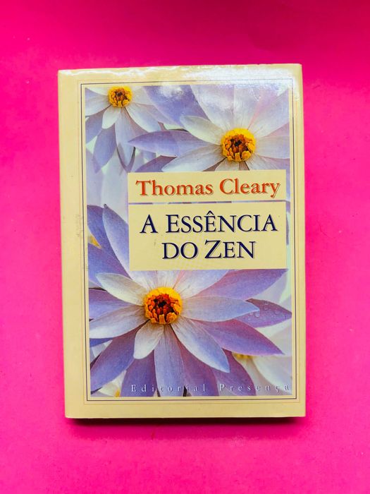 A Essência do Zen - Thomas Cleary