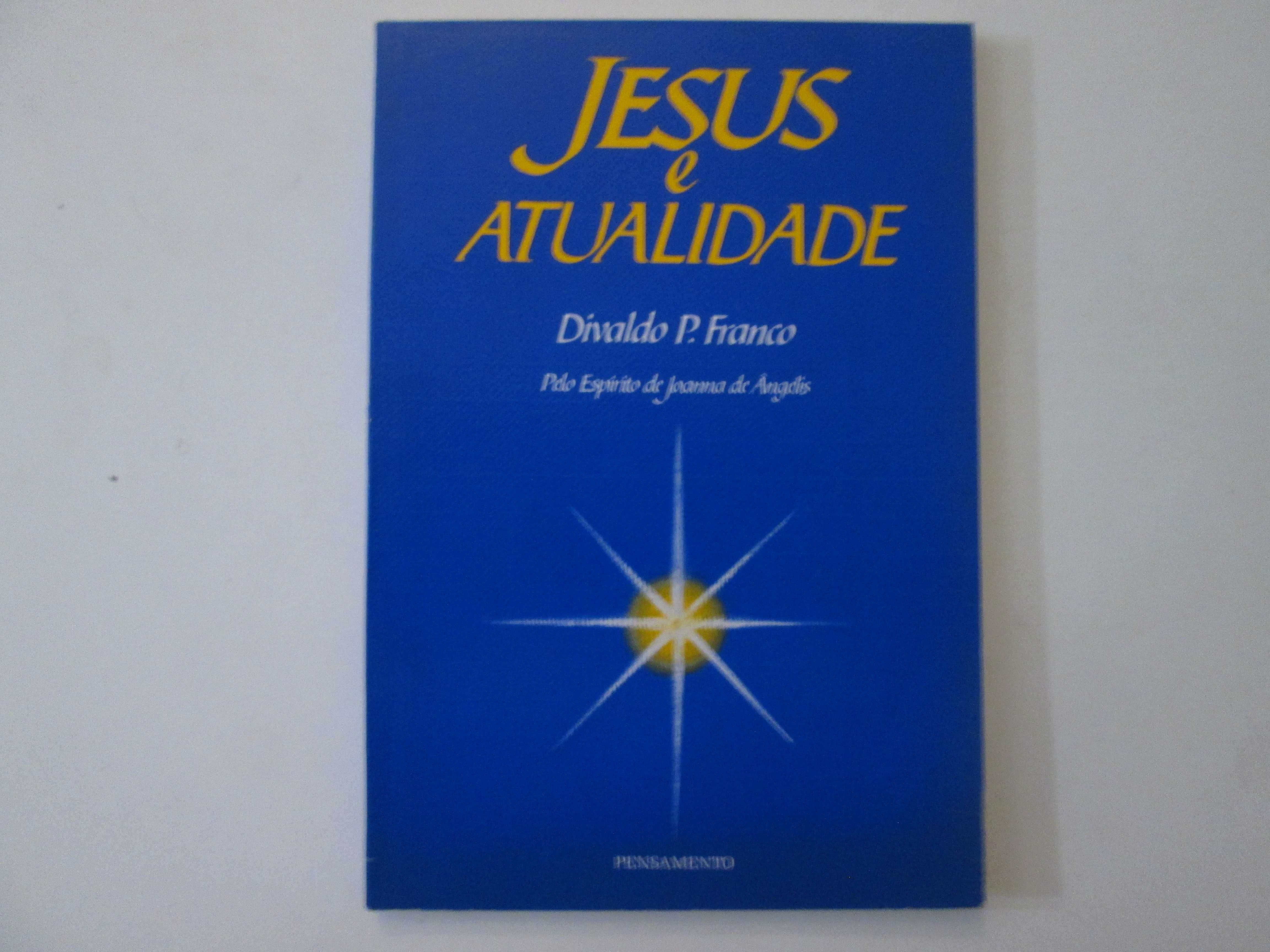 Jesus e atualidade- Divaldo Pereira Franco