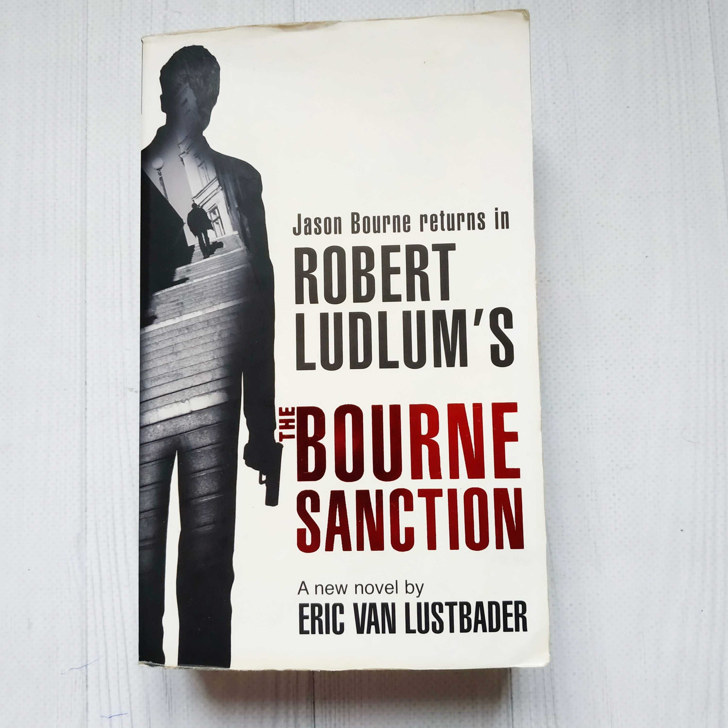 Книга на английском Eric Van Lustbader - The Bourne Sanction