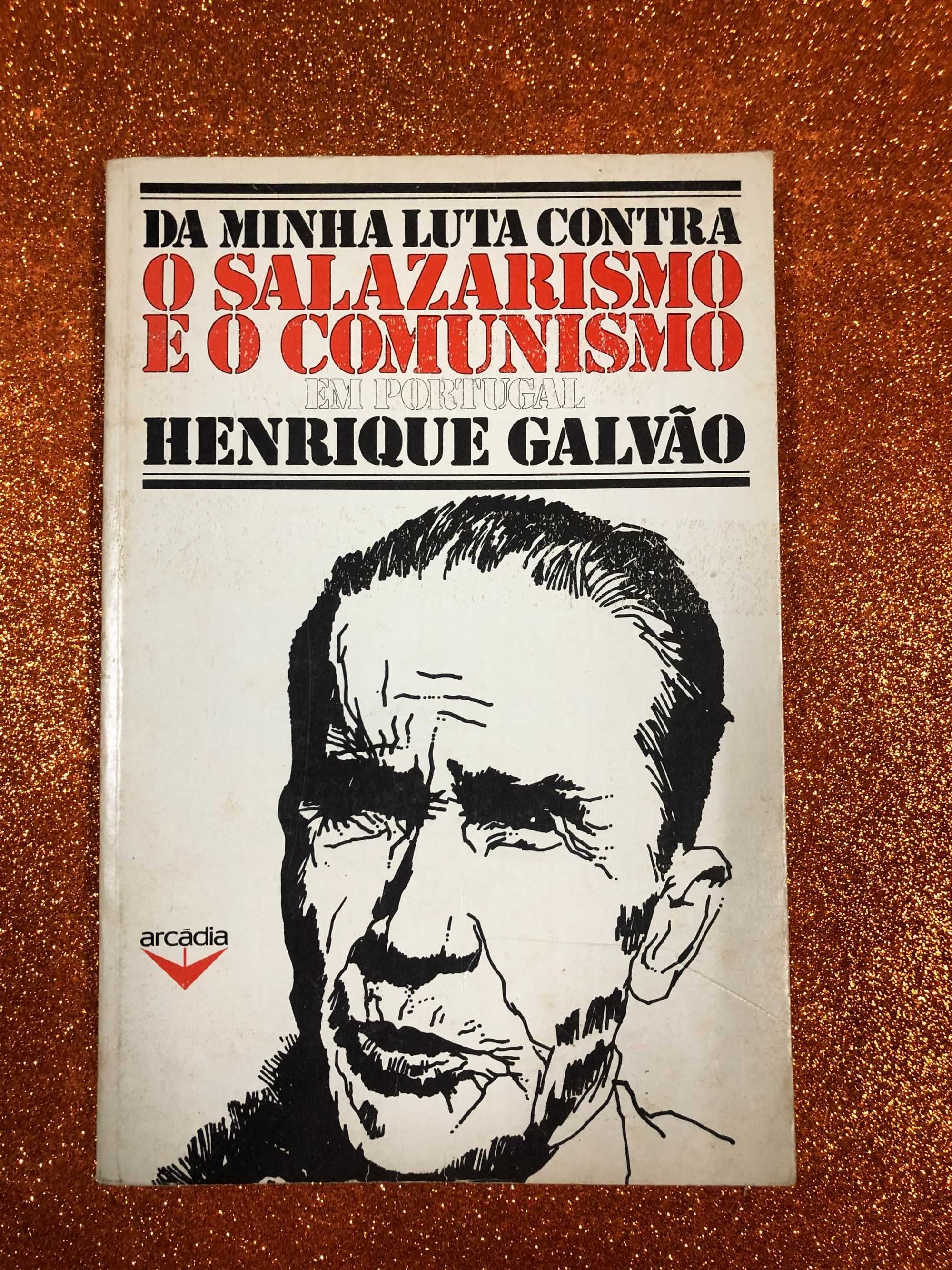 Da minha luta contra o Salazarismo e o comunismo em Portugal