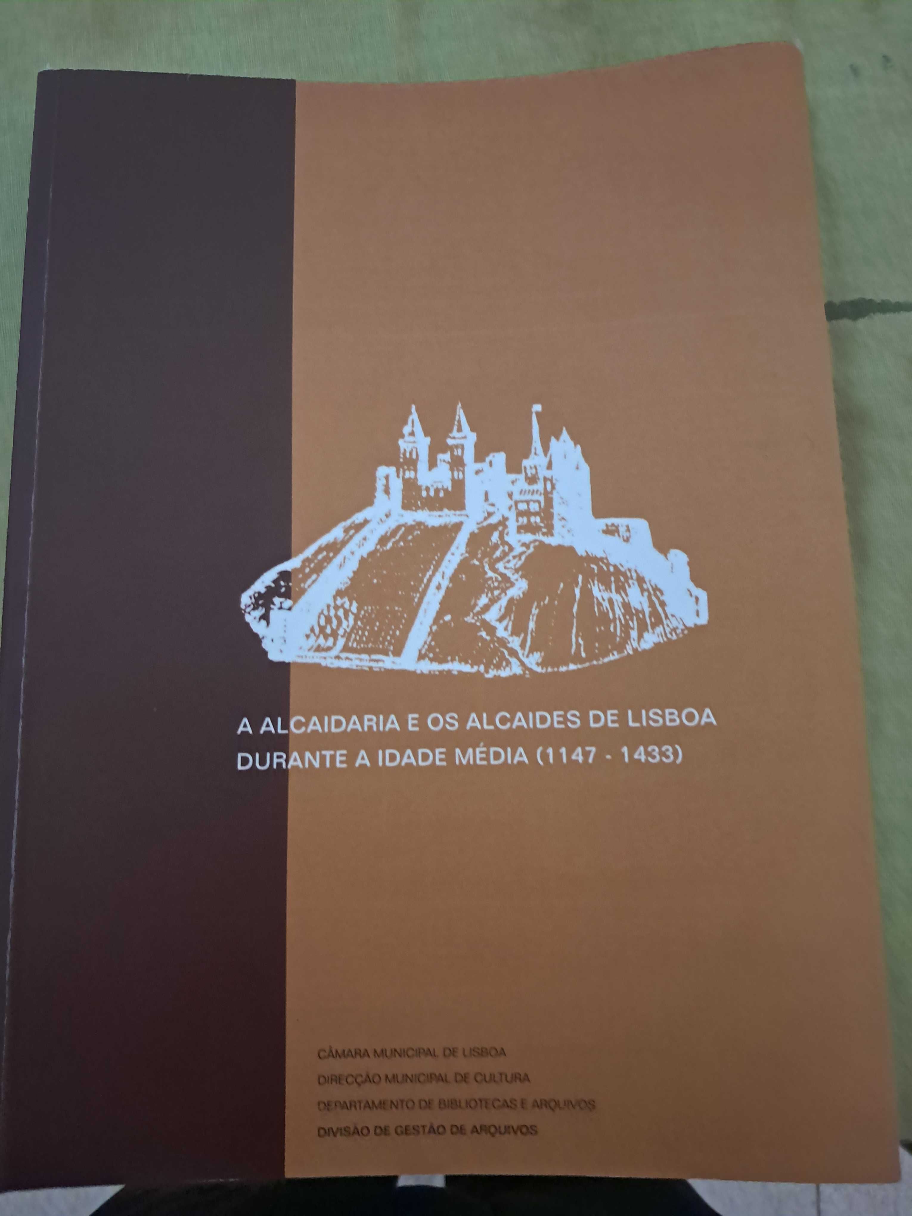 A Alcadaria eos Alcaides de Lisboa Durante a Idade Media