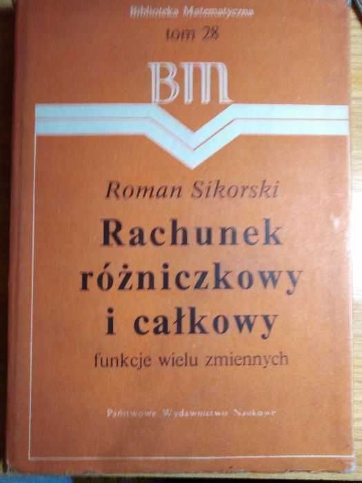 "Rachunek różniczkowy i całkowy" R. Sikorski