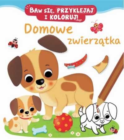 Baw się, przyklejaj i koloruj! Domowe zwierzątka - Nathalie Belineau