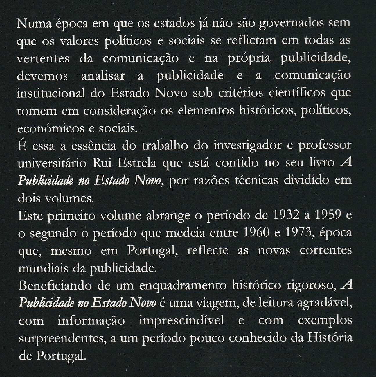 A Publicidade no Estado Novo (1932 a 1959) de Rui Estrela [Portes Inc]