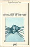 Sociologie du conflit_Julien Freund_Presses Universitaires de France