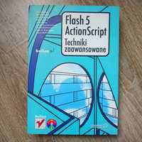 "Flash 5 ActionScript. Techniki zaawansowane" praca zbiorowa