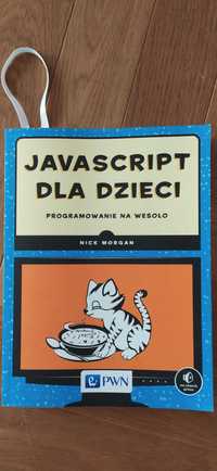 Programowanie - JavaScript dla dzieci Nick Morgan