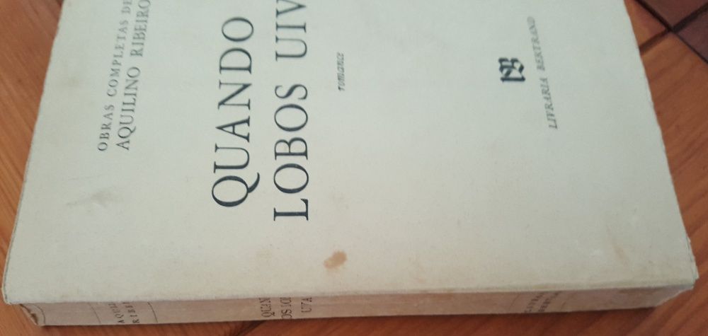 Aquilino Ribeiro - Quando os lobos uivam