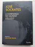 José Sócrates A Confiança no Mundo - Sobre a Tortura em Democracia - L