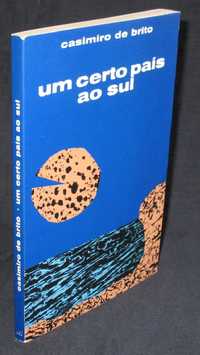 Livro Um Certo País ao Sul Casimiro de Brito 1ª edição 1975