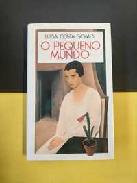 Luísa Costa Gomes - O pequeno mundo