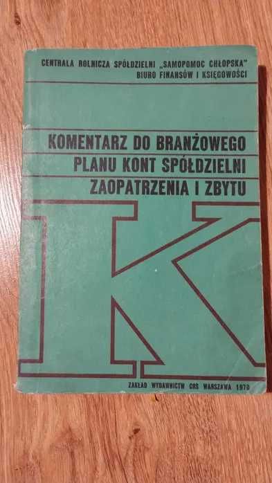 Komentarz do branżowego planu kont spółdzieln zaopatrzenia i zbytu