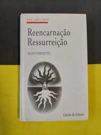 Jean Vernette - Reencarnação, ressureição