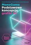 MonoGame. Podstawowe koncepcje grafiki 3d Helion Damian Kaniewski,