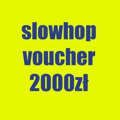 Voucher SlowHop 2000zł