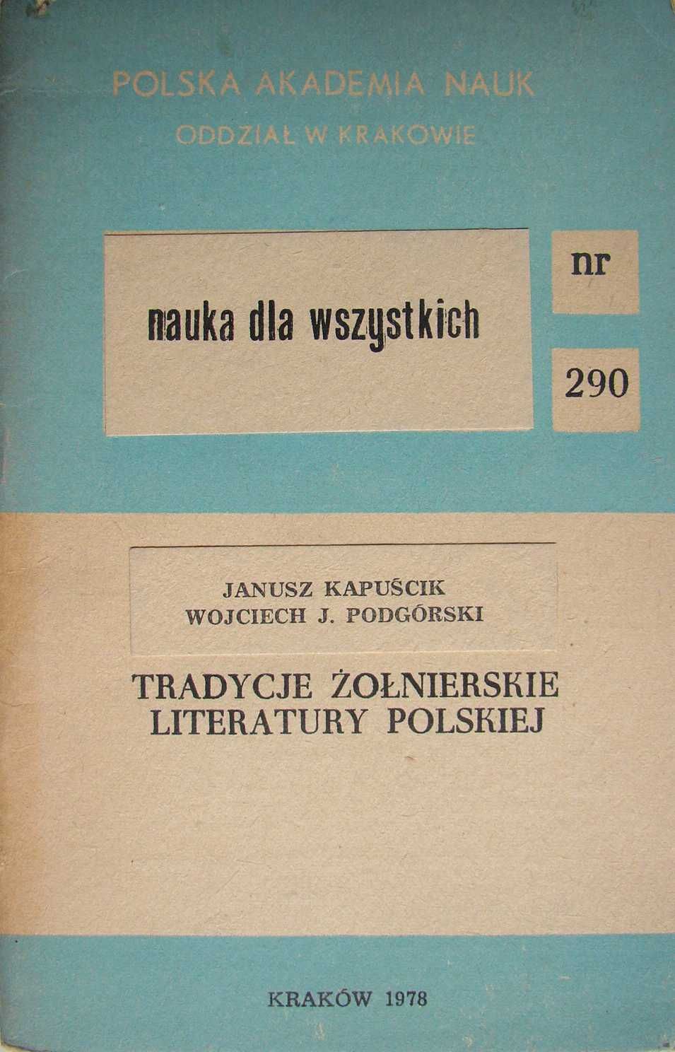 Tradycje żołnierskie literatury polskiej - Janusz Kapuścik