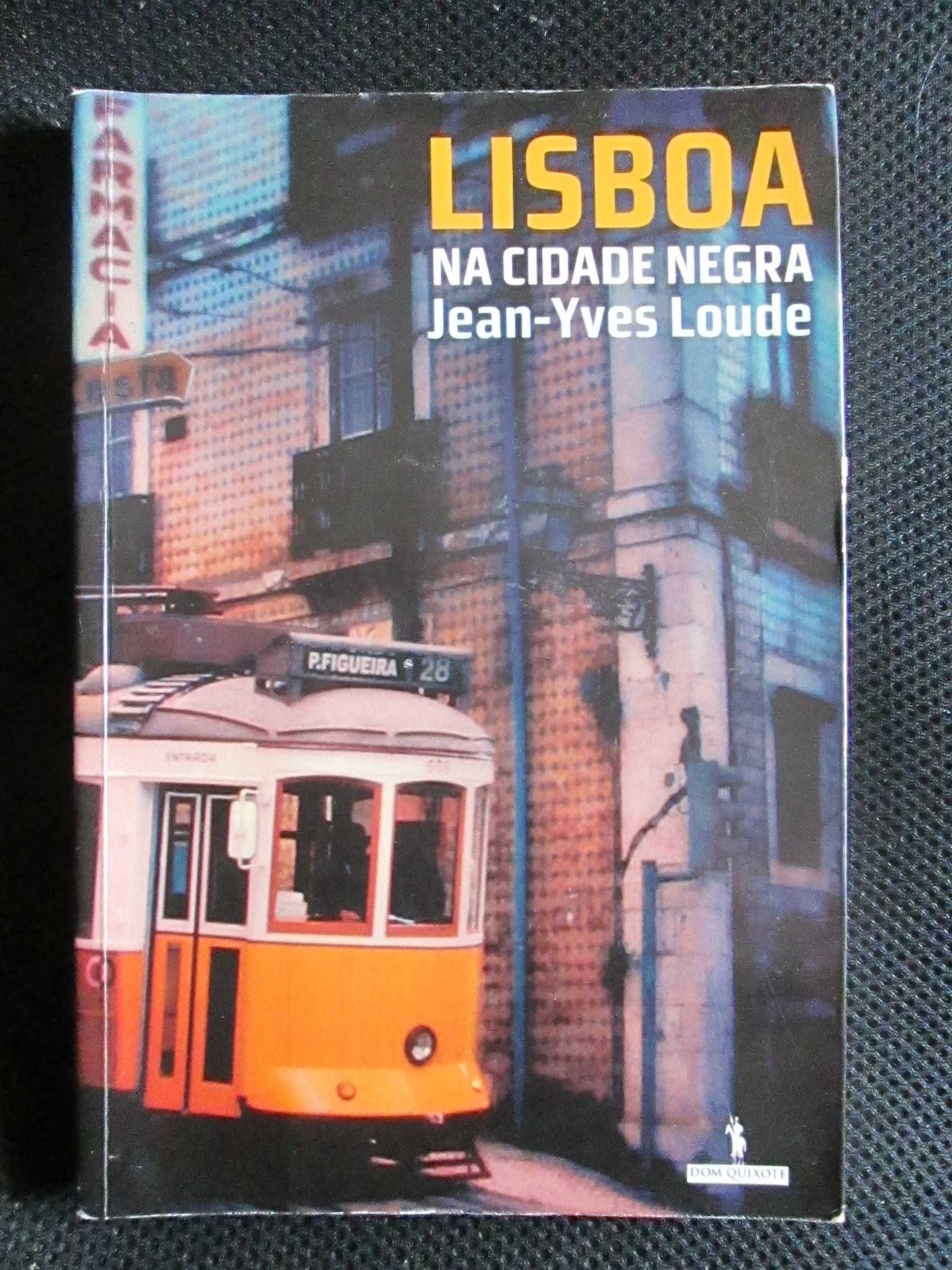 Lisboa, na Cidade Negra, de Jean Yves Loude