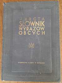 M. Arcta "Słownik wyrazów obcych" - wydanie 1934 r.