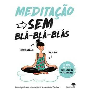 Meditação Sem Blá Blá Blás / Pilates / Antistress