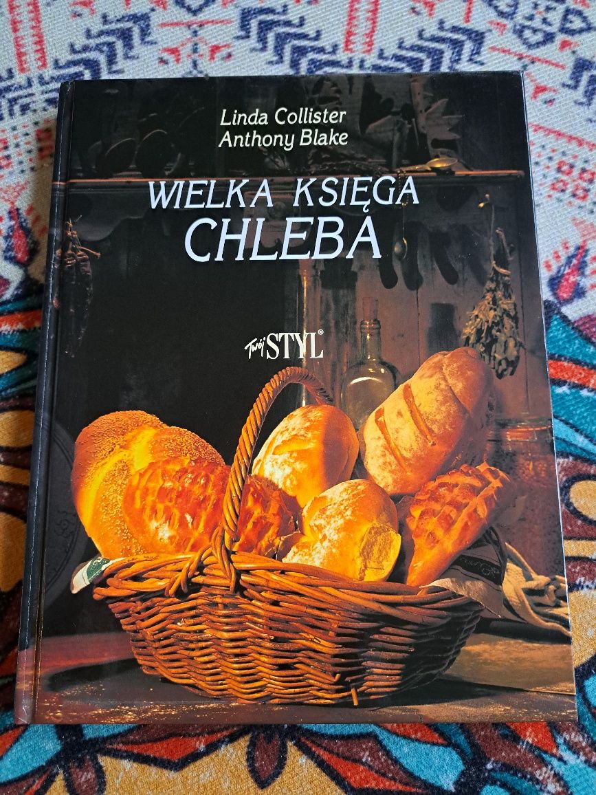 Ksiazka Wielka ksiega chleba Twoj styl