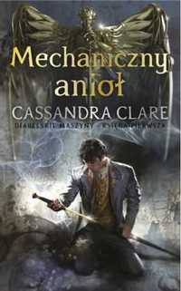 Diabelskie maszyny T.1 Mechaniczny anioł - Cassandra Clare