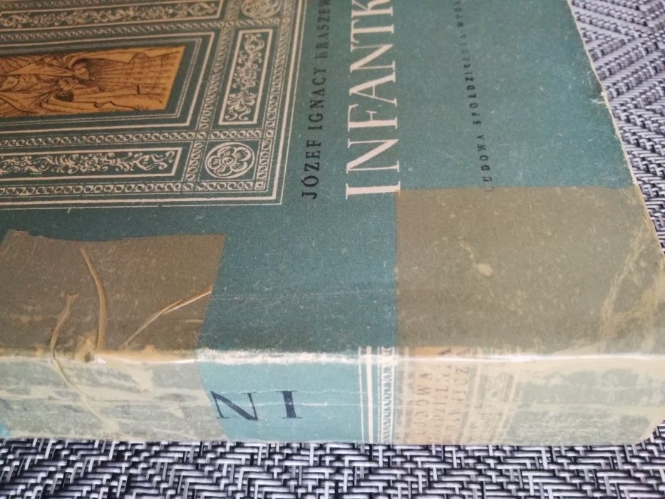 Infantka - Ignacy Kraszewski - Wydanie I z 1955 roku