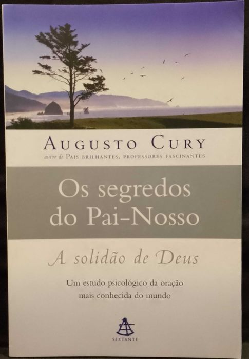 Augusto Cury - Os Segredos do Pai Nosso