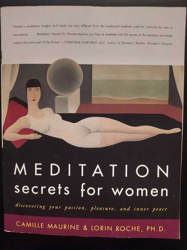 Meditation Secrets for Women: Discovering Your Passion, Pleasure