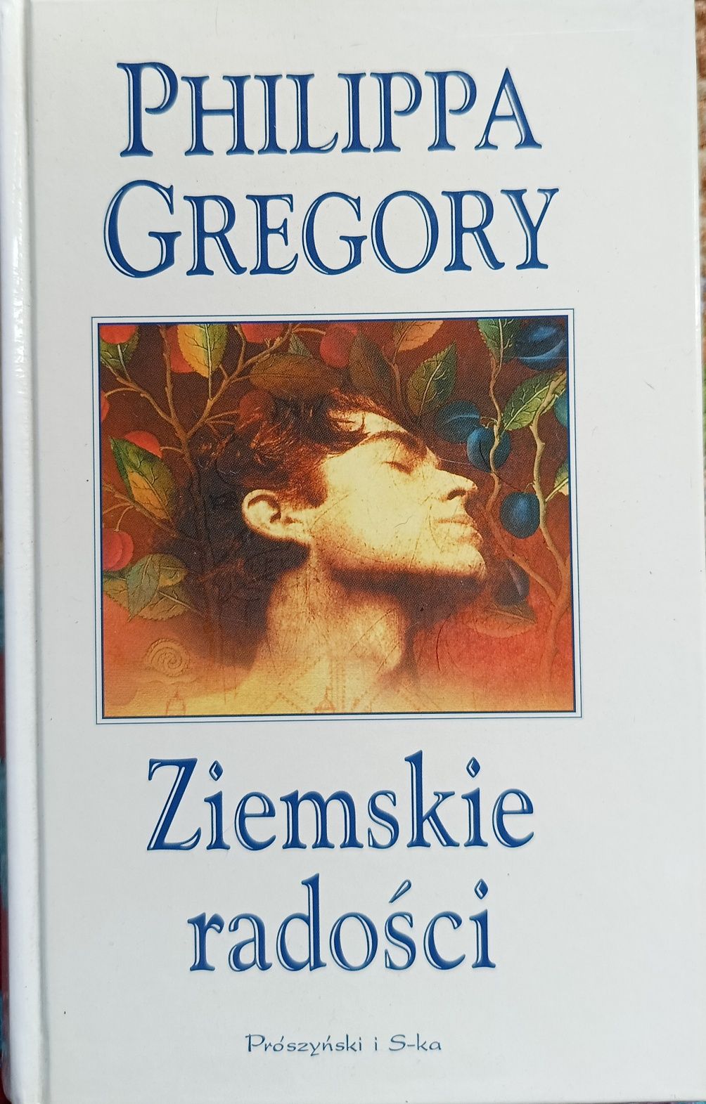 Ziemskie radości " Philippa Gregory