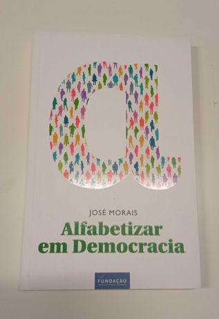 Alfabetizar em Democracia, de José Morais